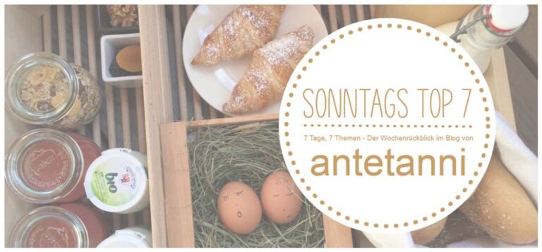 Sonntags top 7 {Woche 07-2026}